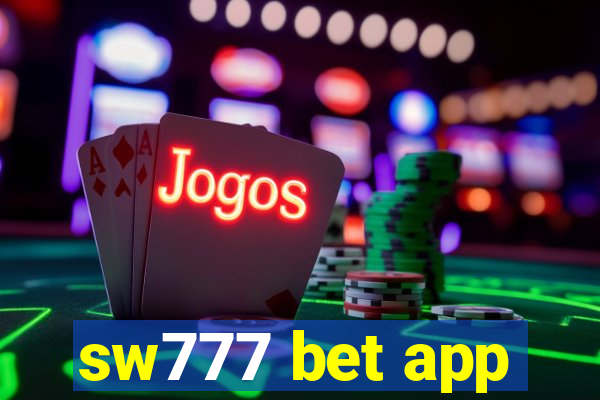 sw777 bet app